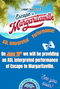 Margaritaville with ASL and AD